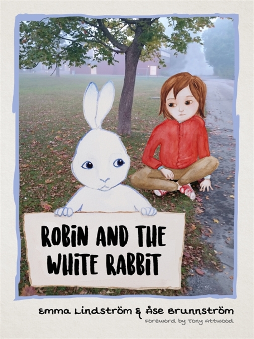 Title details for Robin and the White Rabbit by Åse Brunnström - Available